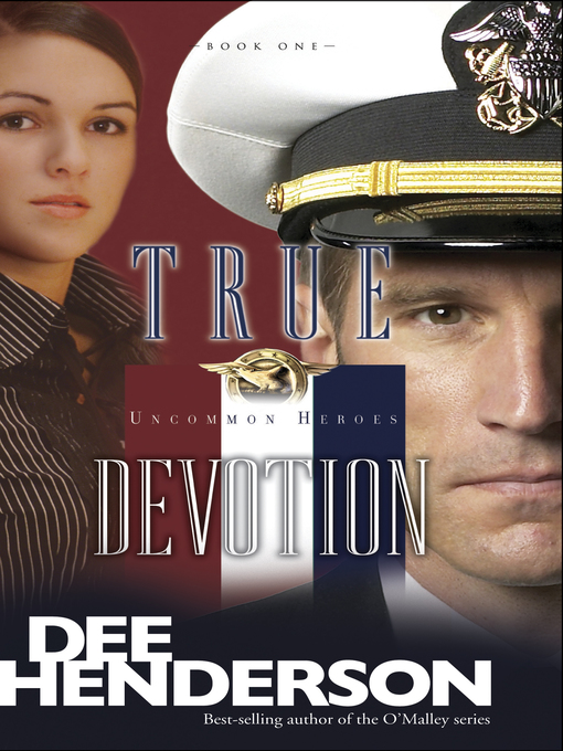 Title details for True Devotion by Dee Henderson - Wait list